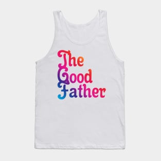 The Good Father 05 Tank Top